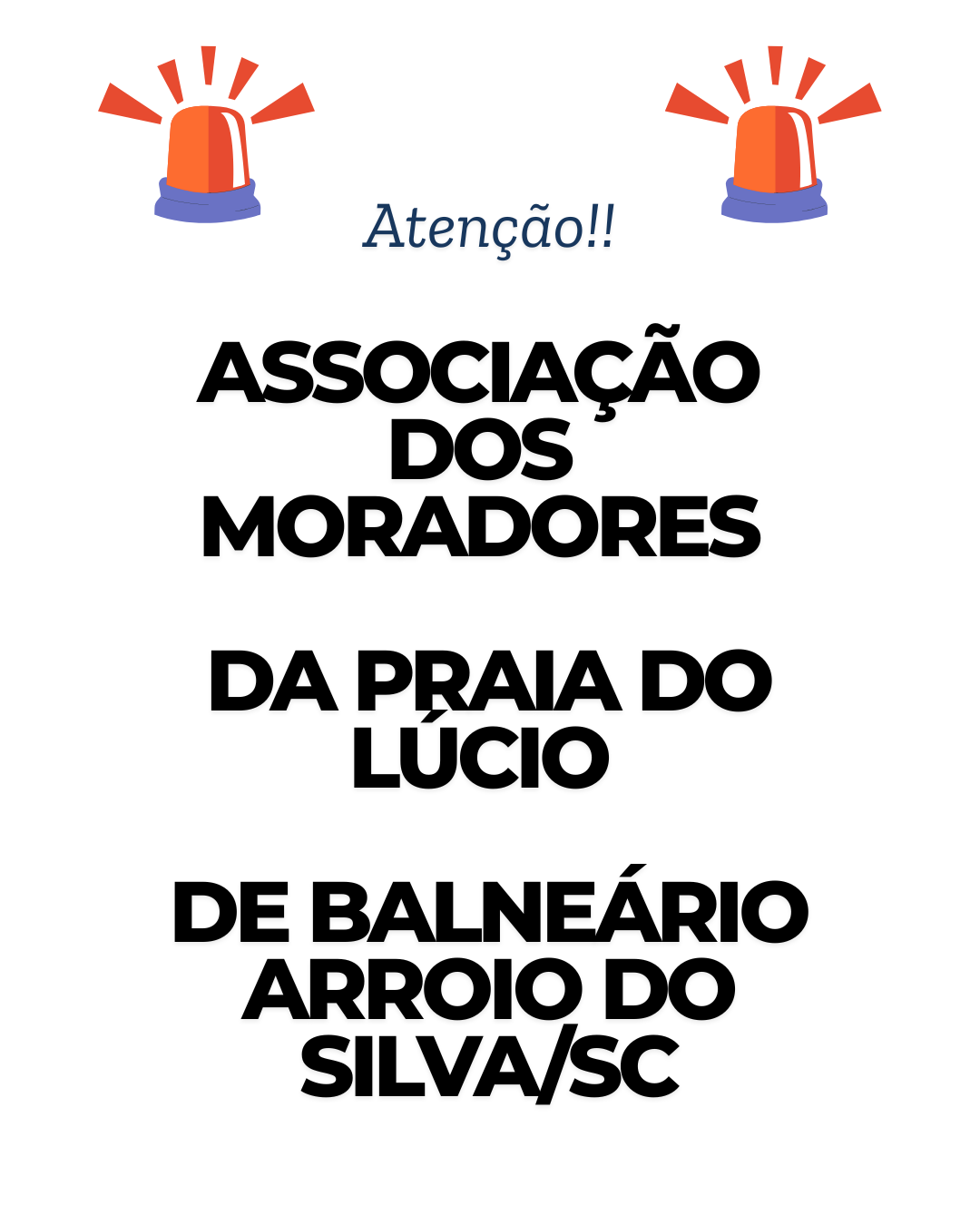 ​A Associação dos Moradores da Praia do Lúcio - Balneário Arroio do Silva/SC